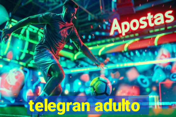 telegran adulto